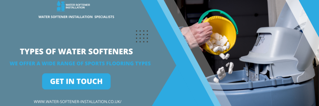 Types of Water Softeners in Letchworth